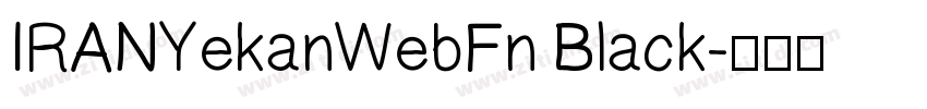 IRANYekanWebFn Black字体转换